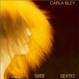 Carla Bley - Sextet