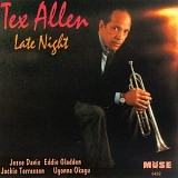 Tex Allen - Late Night