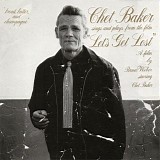 Chet Baker - Let's Get Lost