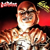 Destruction - Live Without Sense