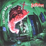 Destruction - Cracked Brain