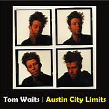 Tom Waits - Austin City Limits