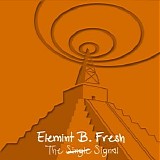 Elemint B. Fresh - The Signal [Single]