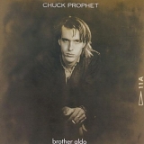 Chuck Prophet - Brother Aldo