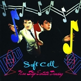 Soft Cell - Non-Stop Ecstatic Dancing (EP)