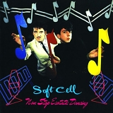 Soft Cell - Non-Stop Ecstatic Dancing (EP)