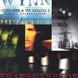 Steve Wynn & The Miracles - Static Transmission