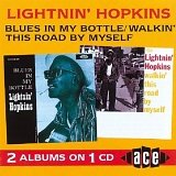 Lightnin' Hopkins - Blues In My Bottle - Walkin' This Road By Mysel