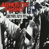 Agnostic Front - Something's Gotta Give