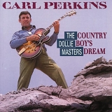 Carl Perkins - Country Boys Dream