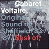 Cabaret Voltaire - The Original Sound of Sheffield '83/'87. Best of;
