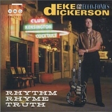 Deke Dickerson and The Ecco-Fonics - Rhythm Rhyme & Truth