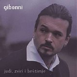 Gibonni - Judi, zviri i bestimje