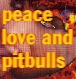 Peace Love & Pittbulls - Animals