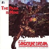 Tangerine Dream - The Park Is Mine
