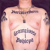Partibrejkers - Gramzivost i pohlepa