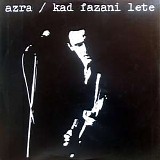Azra - Kad fazani lete