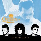 Queen - Greatest Hits III