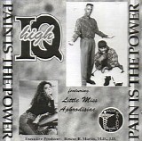 High Iq Featuring Little Miss Aphrodisiac - Pain Is the Power
