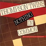 Thompson Twins - Nothing In Common