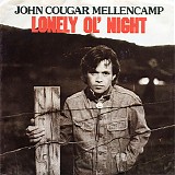 John Mellencamp - Lonely Ol' Night