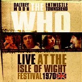 The Who - Live At The Isle Of Wight Festival 1970