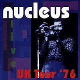 Nucleus - UK Tour '76