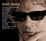 Al Kooper - Rare & Well Done; The Greatest And Most Obscure Recordings 1964-2001