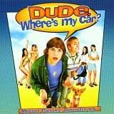 Various artists - Dude, Where's My Car?