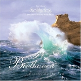 Dan Gibson - Beethoven: Forever by the Sea