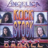 Angelica - Rock, Stock & Barrel