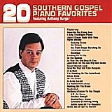 Anthony Burger - 20 Southern Gospel Favorites