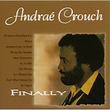 Andre Crouch - Finally