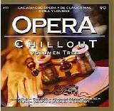 Various Artists - Opera Chillout Vol 3