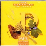 The Acappella Company - Scripture Songs - The Parables Of Jesus