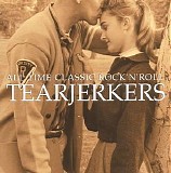 Various artists - All Time Classic Rock'n'Roll Tearjerkers