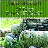 James Herriot - All Things Wise And Wonderful