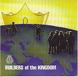 Builders Of The Kiingdom - Builders Of The Kingdom