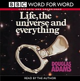 Douglas Adams - Life, The Universe And Everything