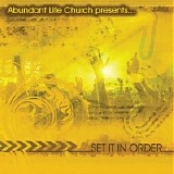 Abundant Life - Set It In Order