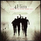 4Him - Encore...For Future Generations