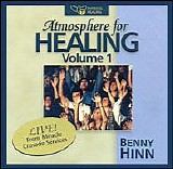 Benny Hinn - Atmosphere For Healing Volume 1