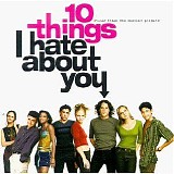 Various Artists - 10 Things I Hate About You