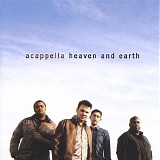 Acappella - Heaven And Earth