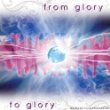 Andrew Phillip Ehrenzeller - From Glory to Glory Disc 1