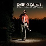 Dominick Farinacci - Lovers, Tales And Dancers