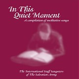 International Staff Songsters - In This Quiet Moment