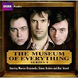 Marcus Brigstocke, Danny Robins And Dan Tetsell With Lucy Montgomery. - The Museum Of Everything - Series 01