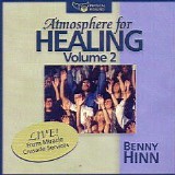 Benny Hinn - Atmosphere For Healing Volume 2