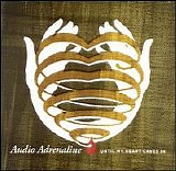 Audio Adrenaline - Until My Heart Caves In